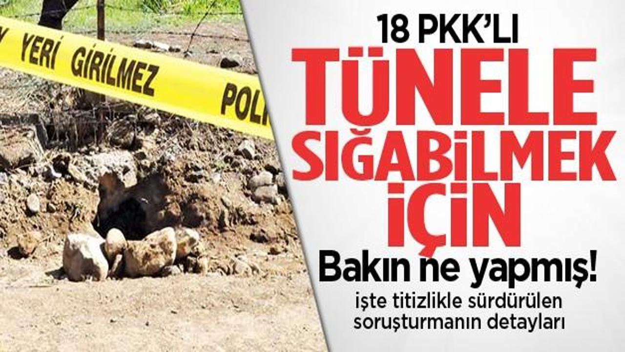 18 PKK'lı tünele sığabilmek için rejim yapmış