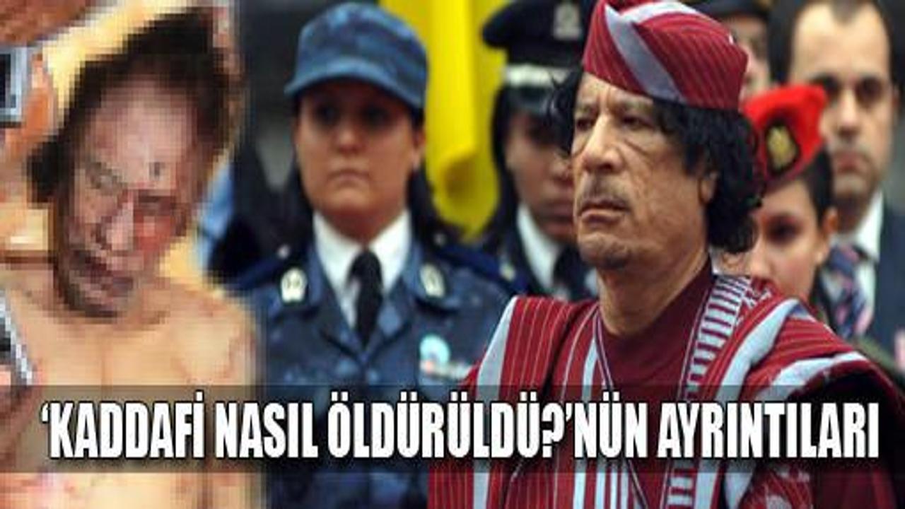 Kaddafi'nin nasıl öldüğünün ayrıntıları