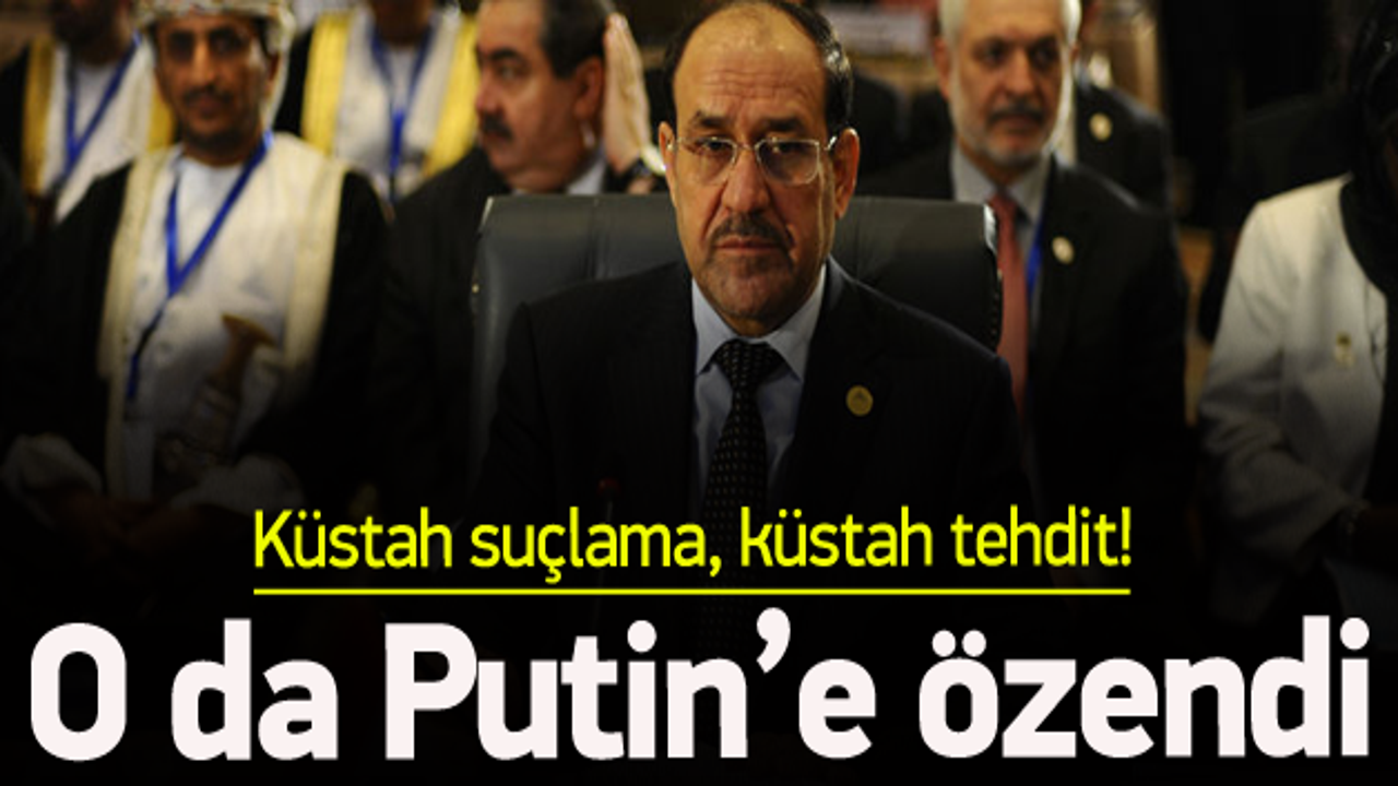 Maliki de Putin'e özendi