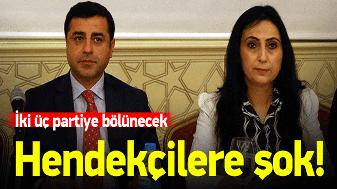 Hendekçilere şok: HDP iki üç partiye bölünecek!