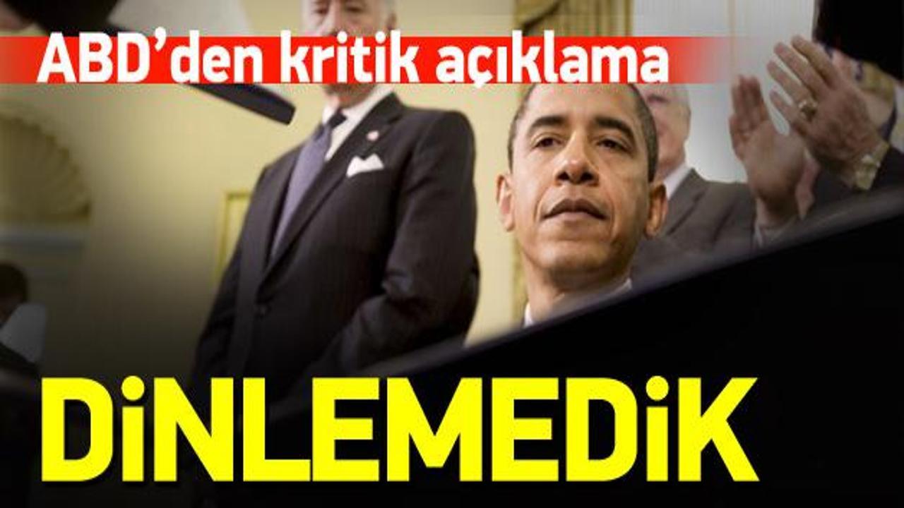 ABD: İddialar yalan, Türkiye'yi dinlemedik