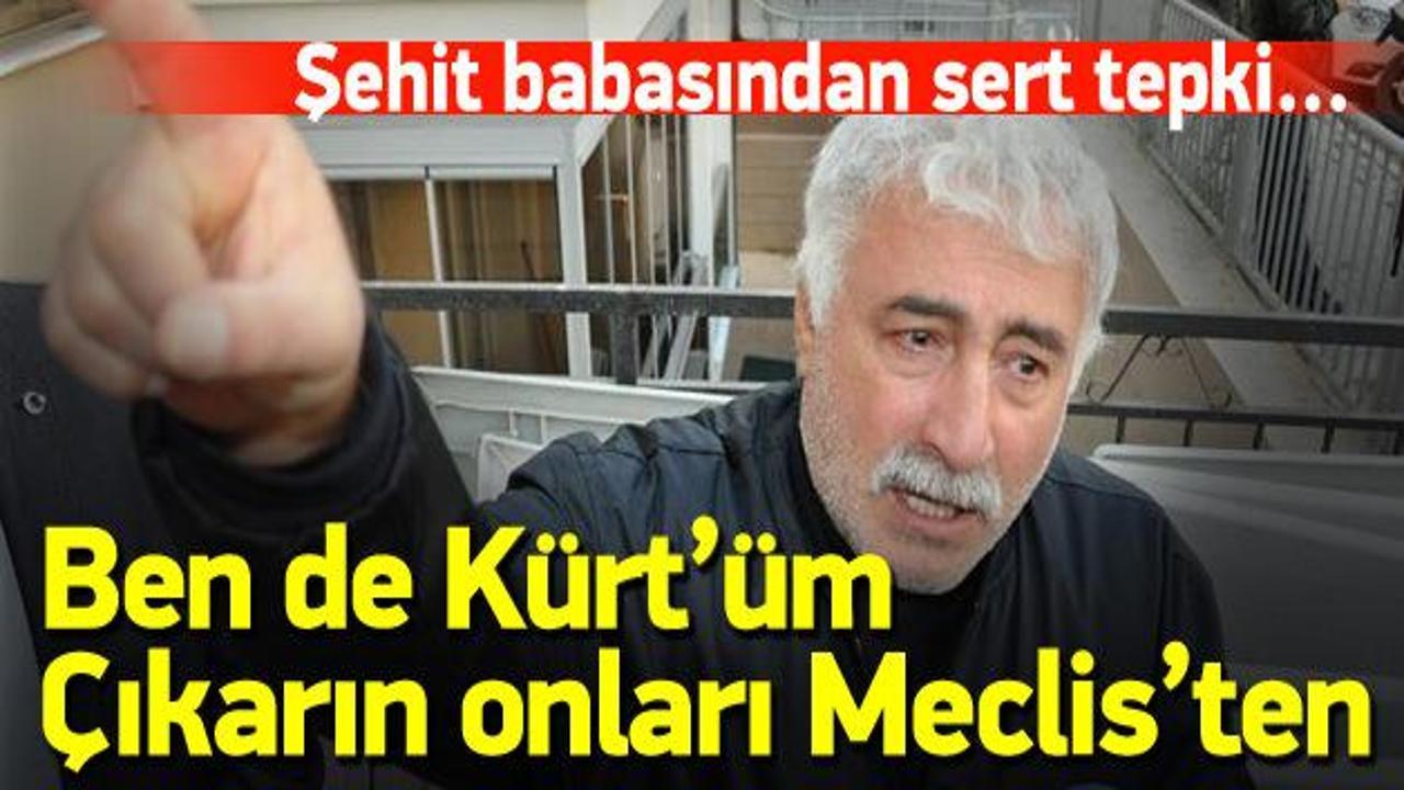 Şehidin babasından Demirtaş'a çok sert tepki!