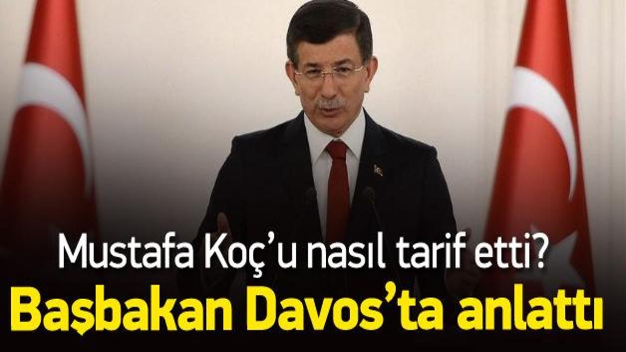 Başbakan Davutoğlu Koç'u anlattı