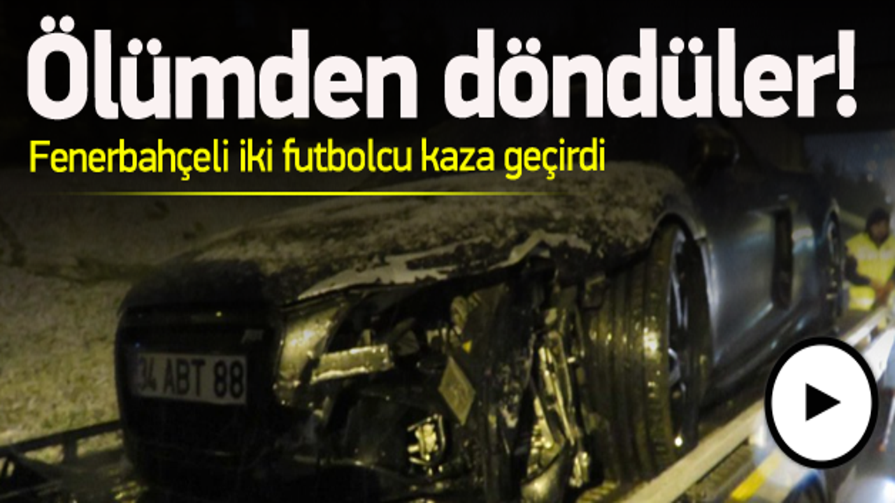 F.Bah&ccedil;eli iki futbolcu trafik kazası ge&ccedil;irdi