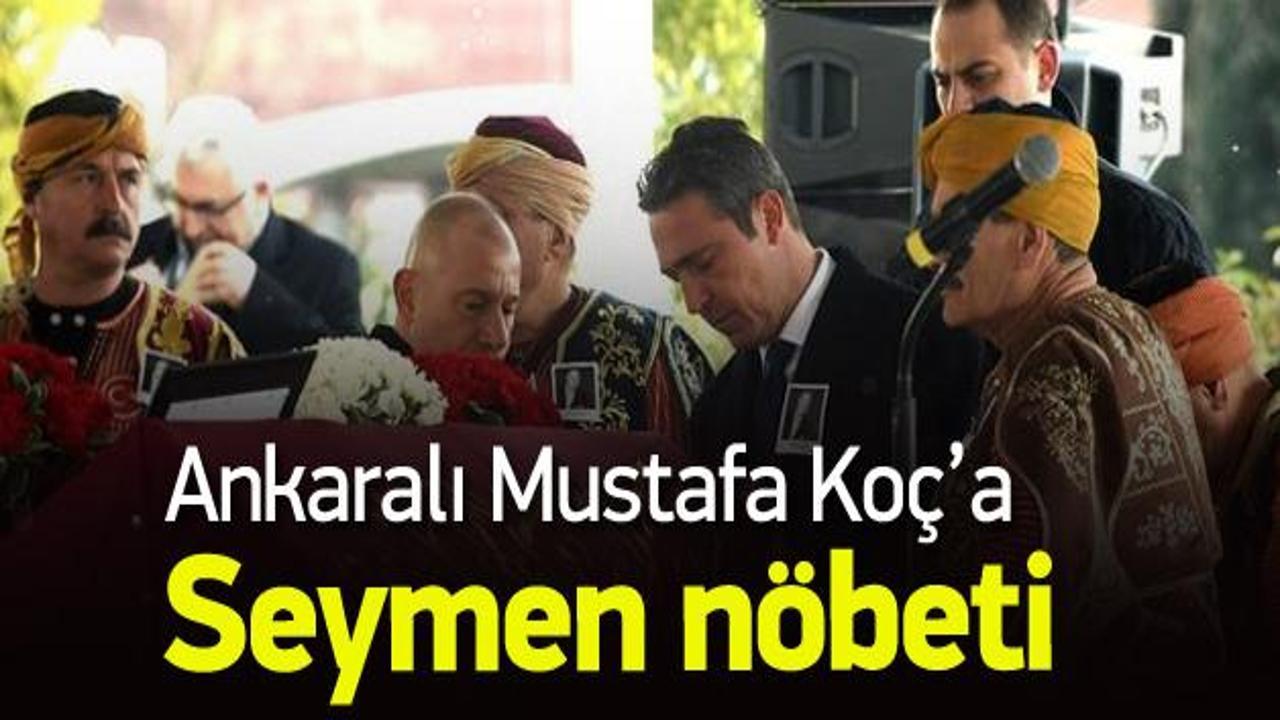 Mustafa Koç'un cenazesinde seymen nöbeti