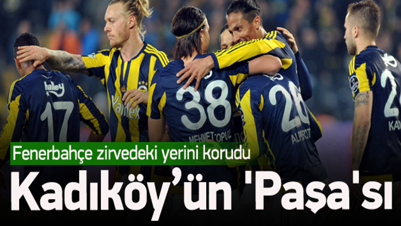 Kadıköy'ün 'Paşa'sı Fenerbahçe 