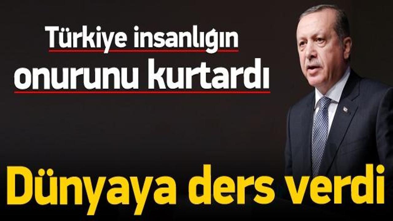 Erdoğan: Türkiye insanlığın onurunu kurtardı