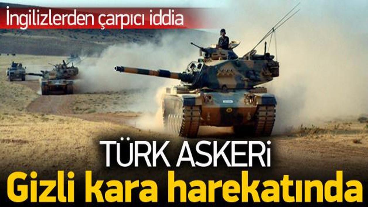 İngiliz basını: Türk tankları oradan gizli vuruyor