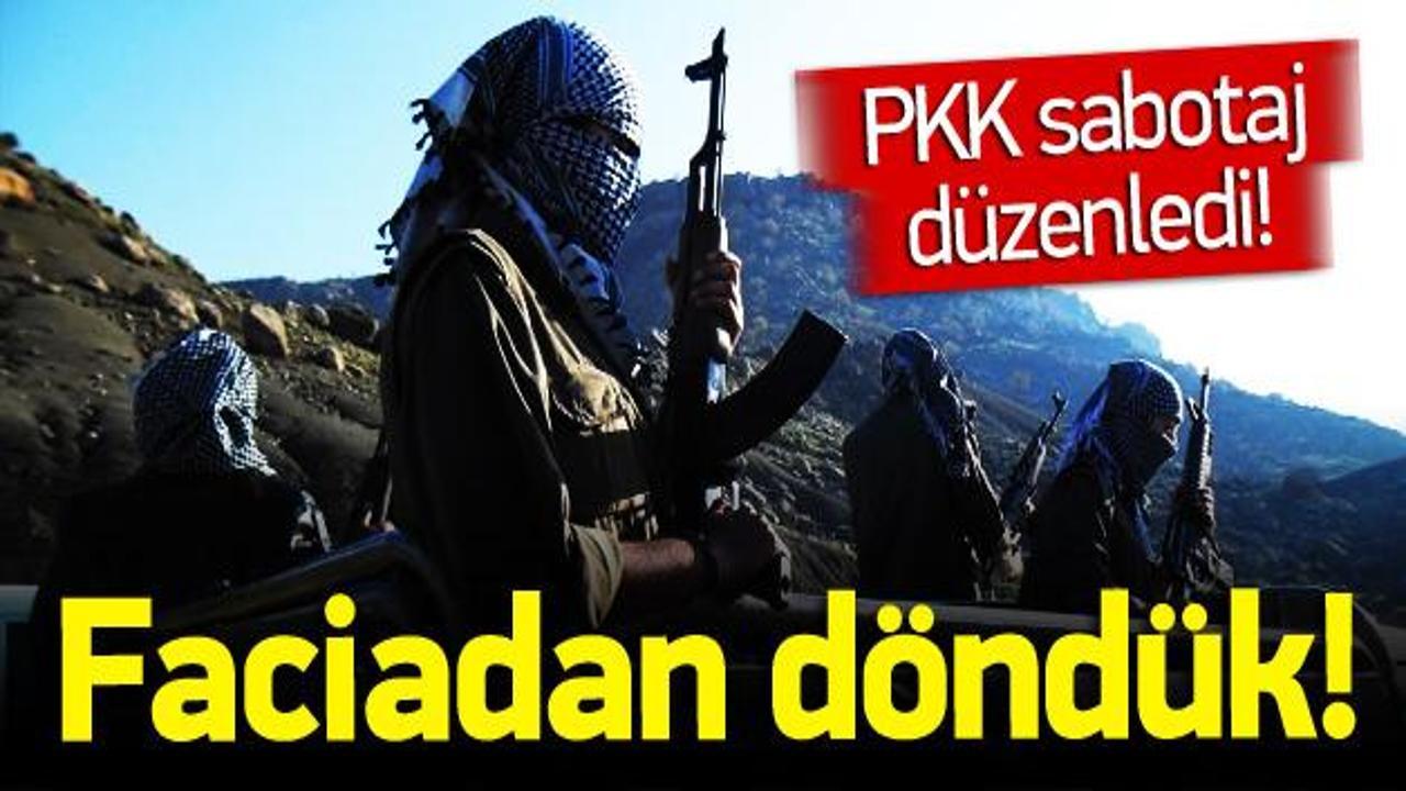 PKK sabotaj düzenledi! Faciadan dönüldü