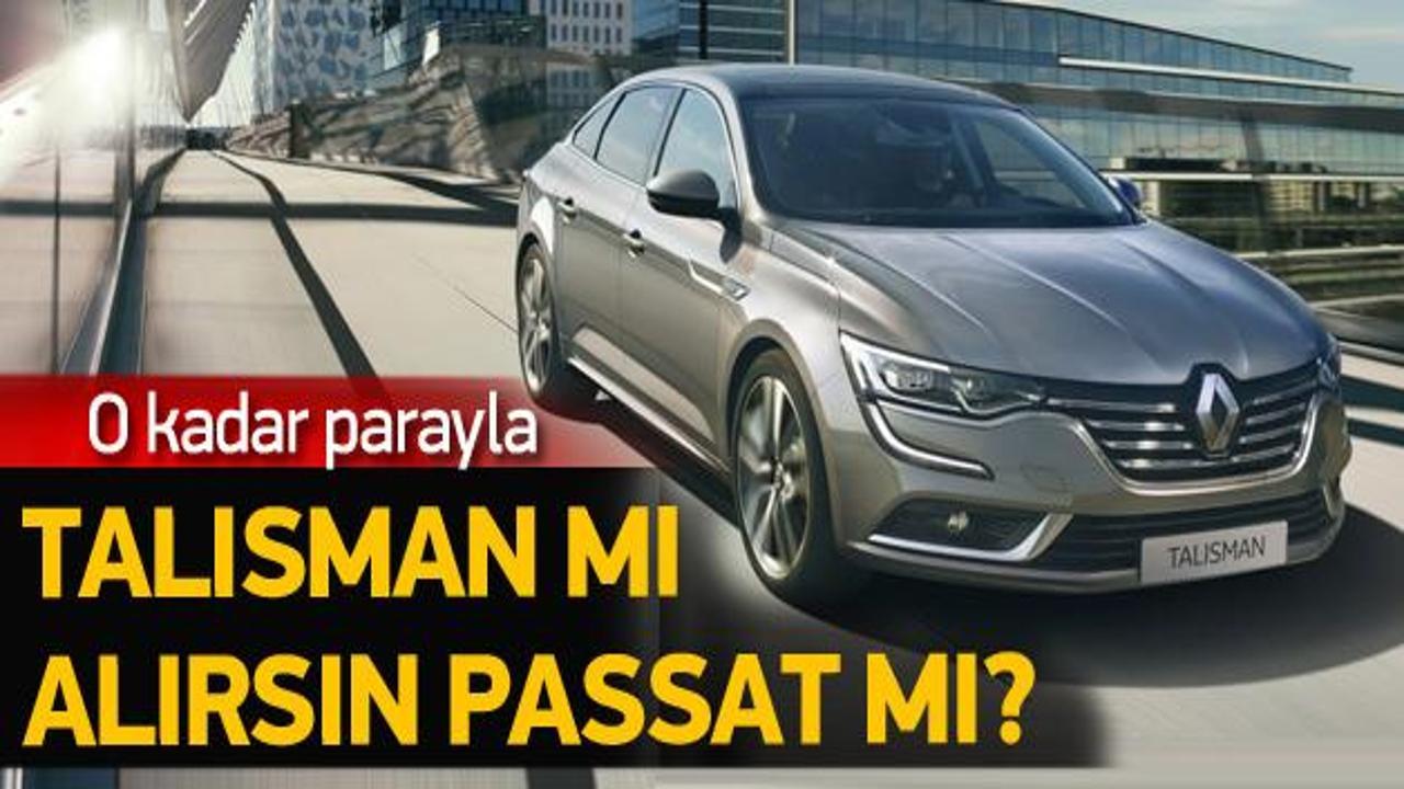 Renault Talisman mı, Passat mı?