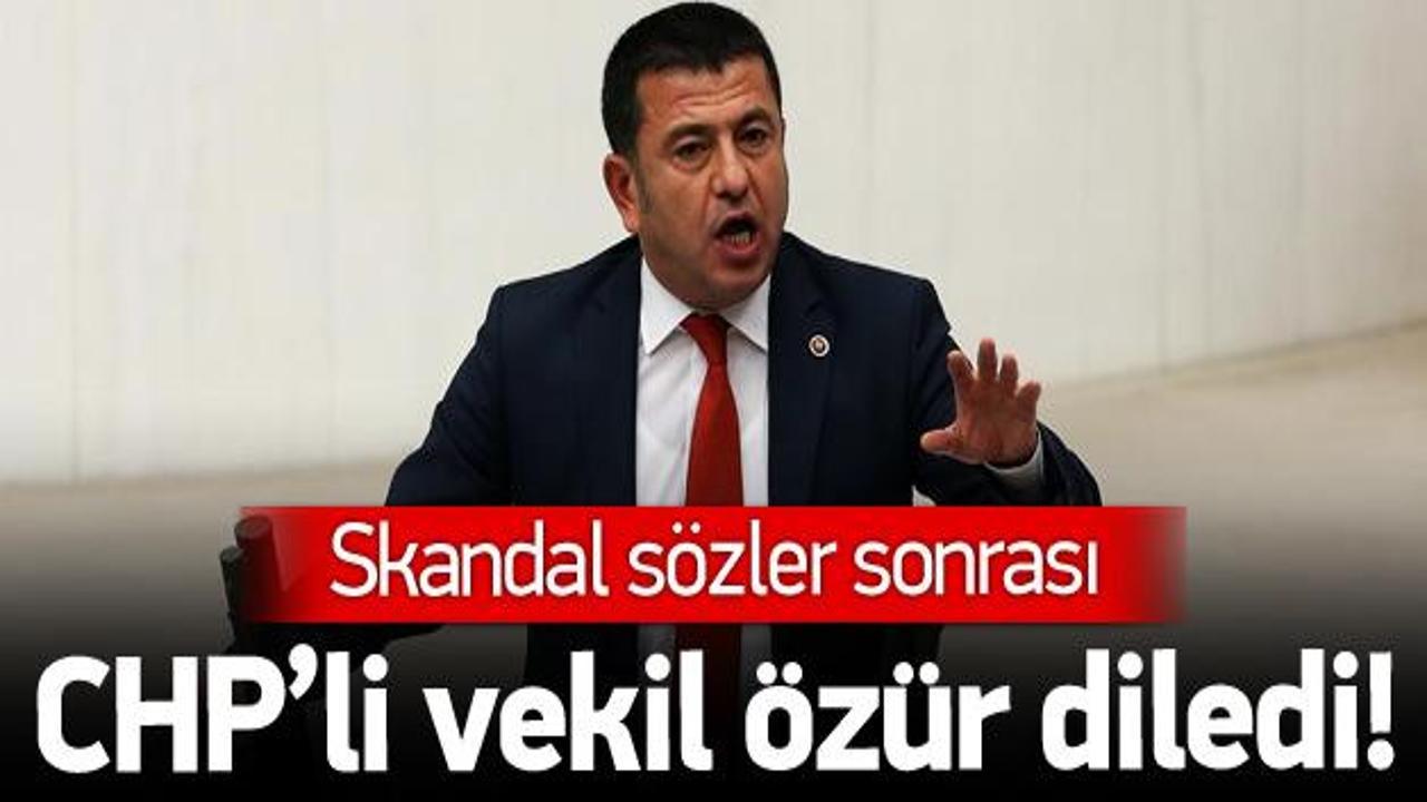 CHP'li vekil skandal sözler sonrası özür diledi!