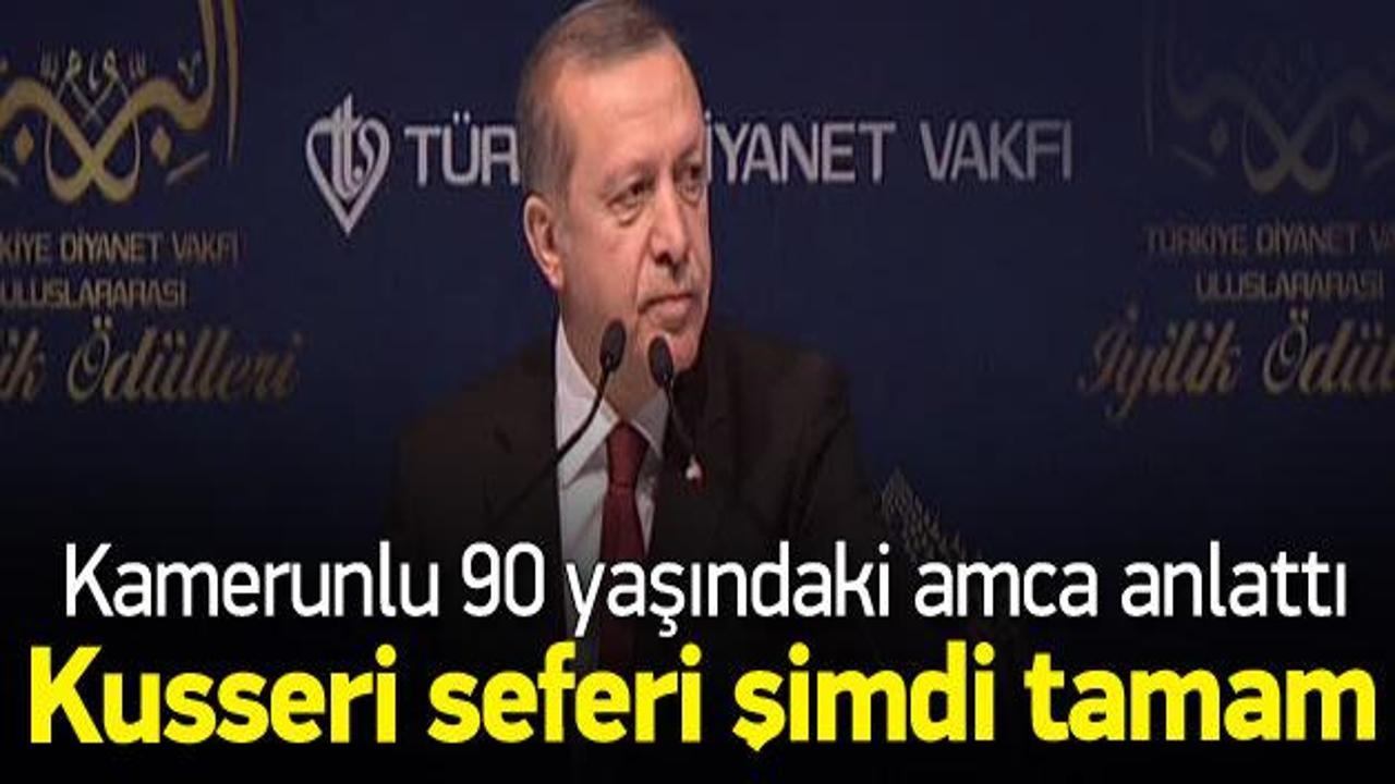 Erdoğan Kamerunlu amcanın Türkiye'sini anlattı