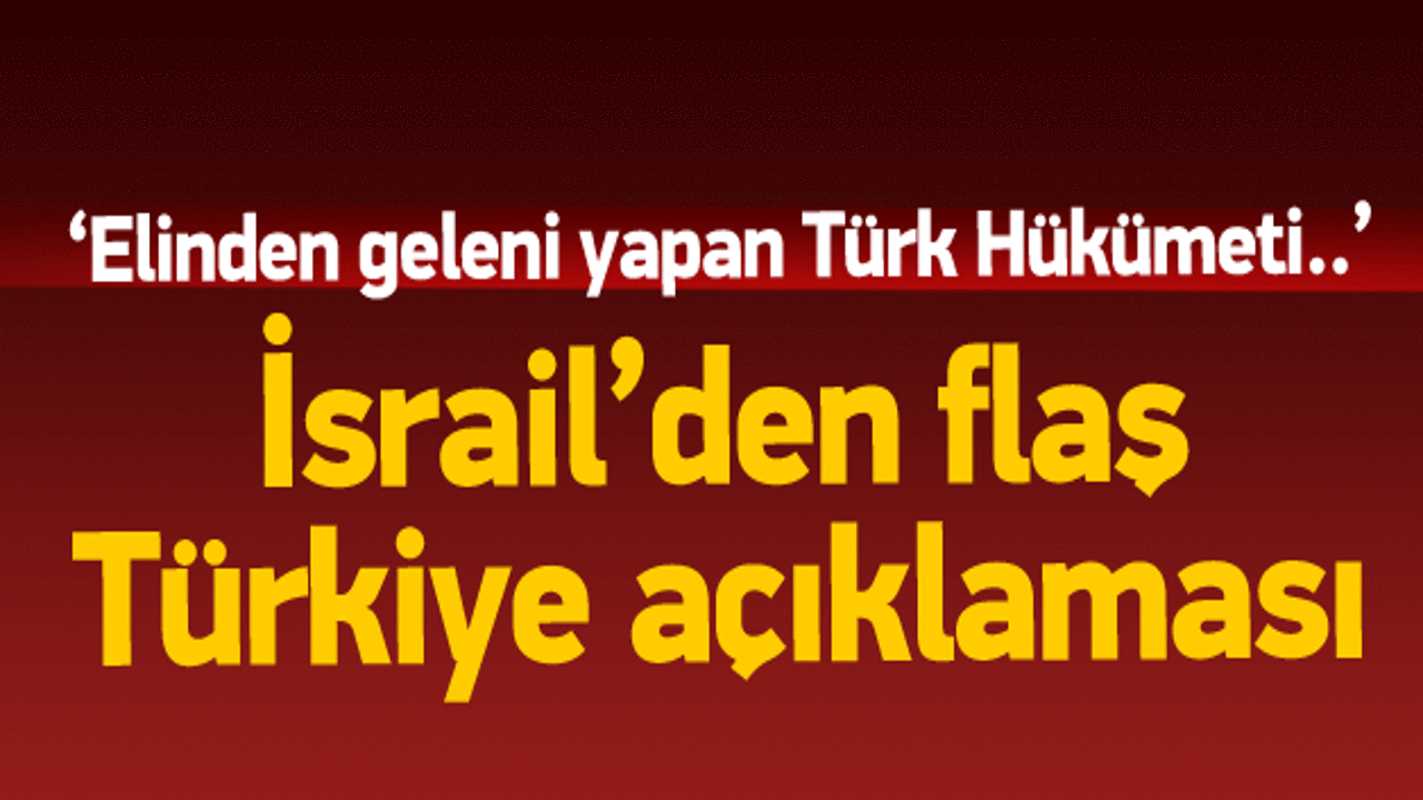 İsrail'den Türk Hükümeti'ne teşekkür