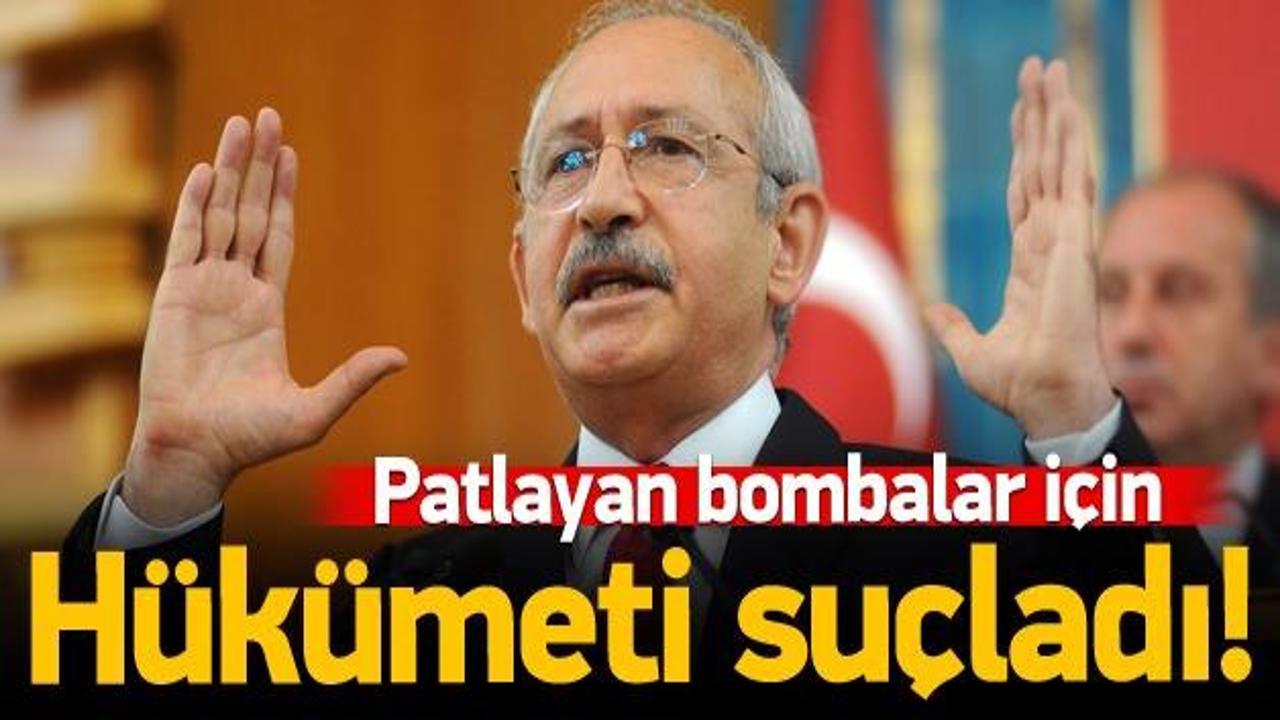 Kılıçdaroğlu hükümeti suçladı!