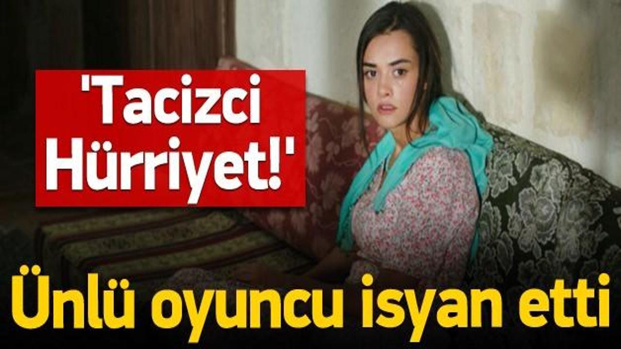 &Uuml;nl&uuml; oyuncu isyan etti: Tacizci H&uuml;rriyet!