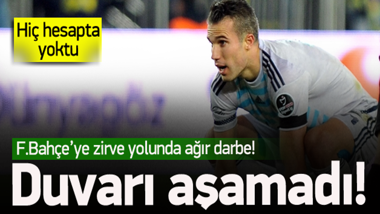 F.Bahçe'ye zirve yolunda ağır darbe!