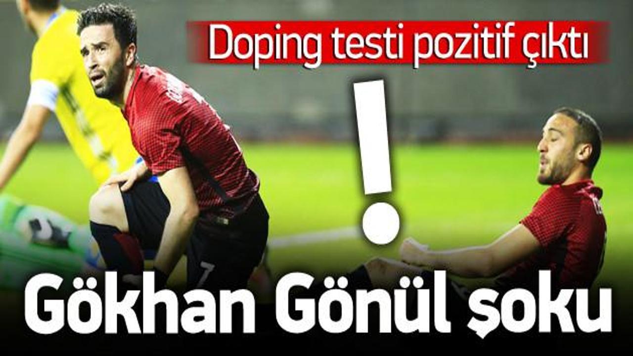 Gökhan Gönül'e doping şoku! 2 yıl men...