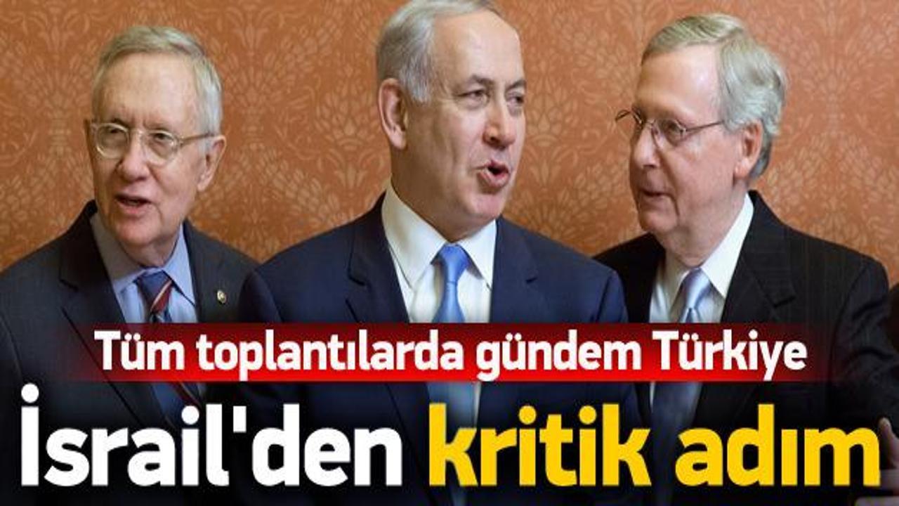 İsrail'de tüm toplantıların gündemi Türkiye