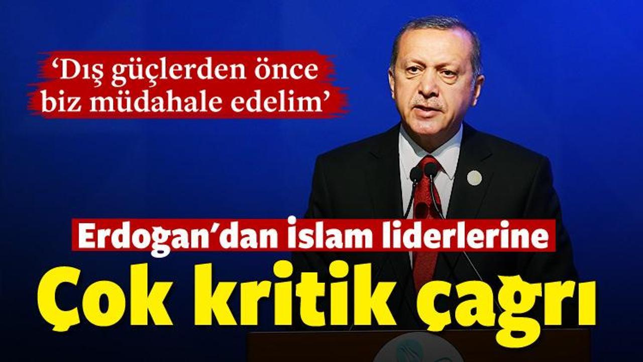 Erdoğan: Dış g&uuml;&ccedil;lerden &ouml;nce m&uuml;dahale edelim