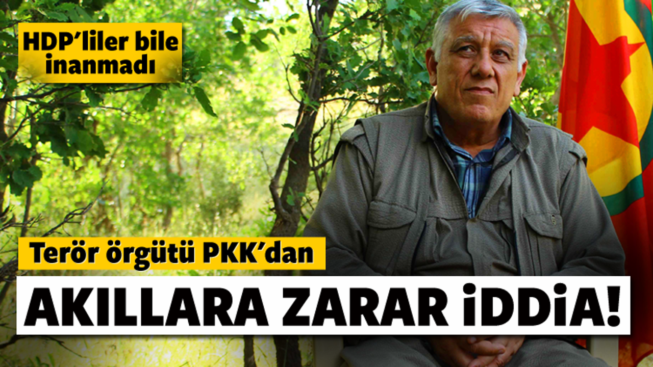 PKK'dan akıllara zarar iddia!
