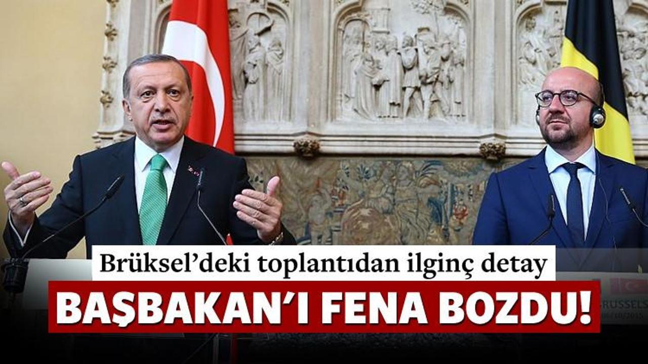 Erdoğan Belçika Başbakanı'nı fena bozmuş