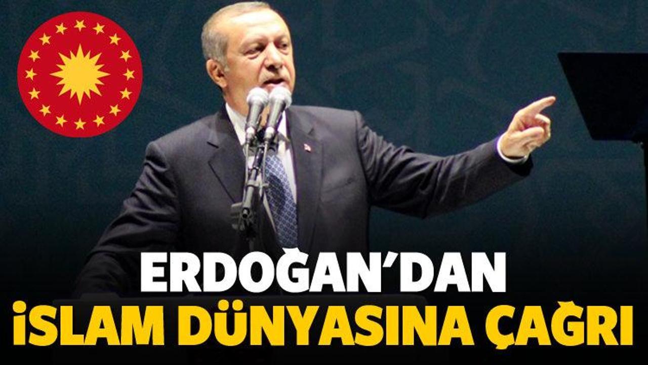 Cumhurbaşkanı Erdoğan'dan İslam dünyasına çağrı!