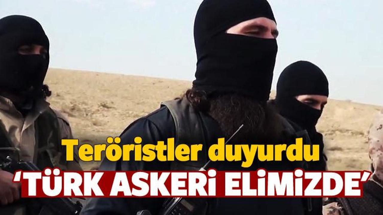 DAEŞ'ten "Türk askerini kaçırdık" iddiası