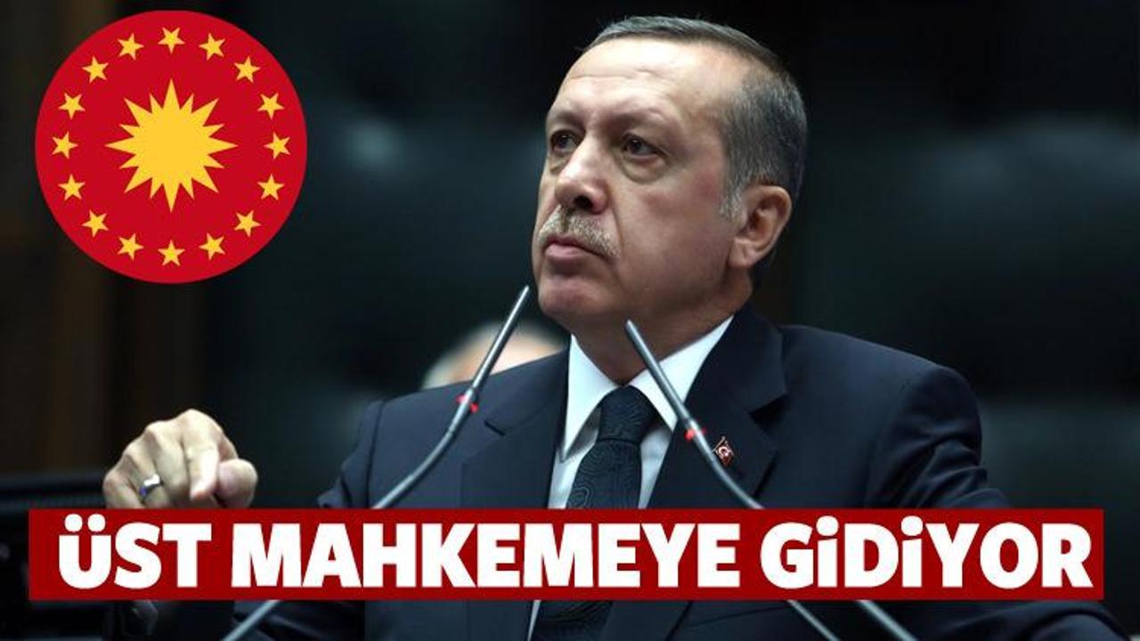 Cumhurbaşkanı Erdoğan &uuml;st mahkemeye gidiyor