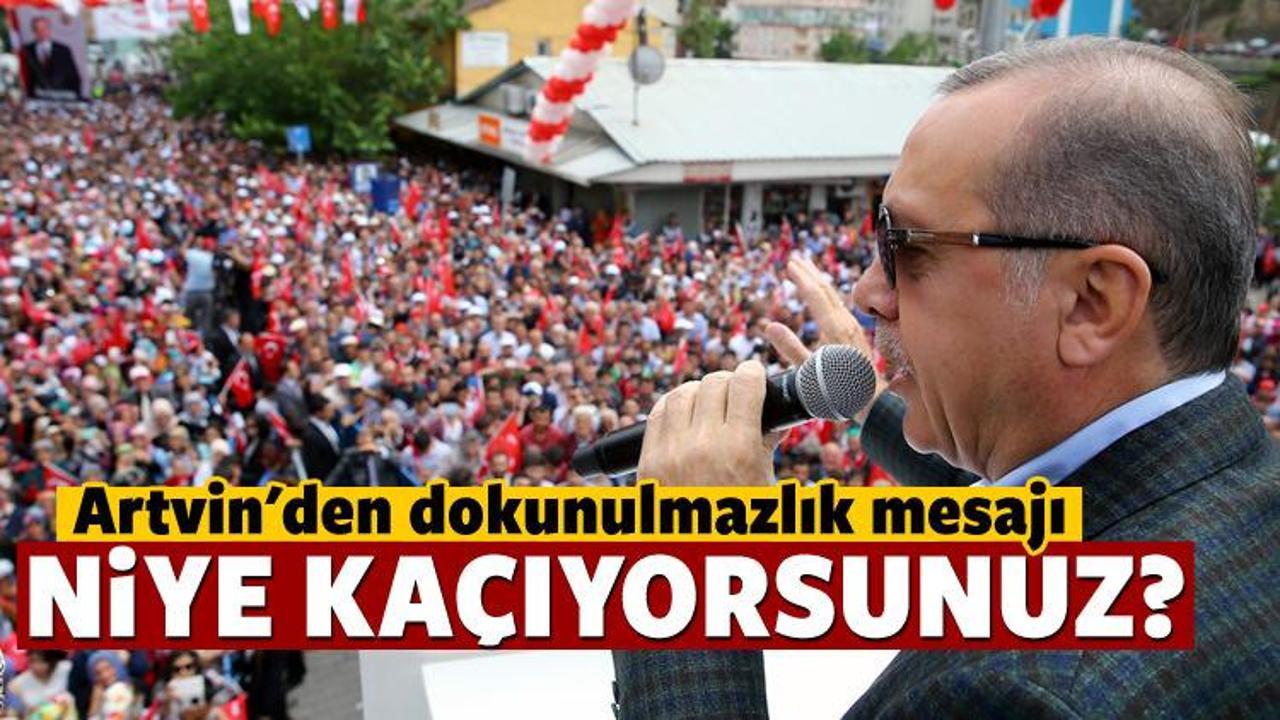 Erdoğan: Neden kaçıyorsunuz?