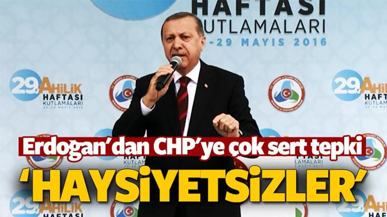 Erdoğan'dan CHP'ye çok sert tepki