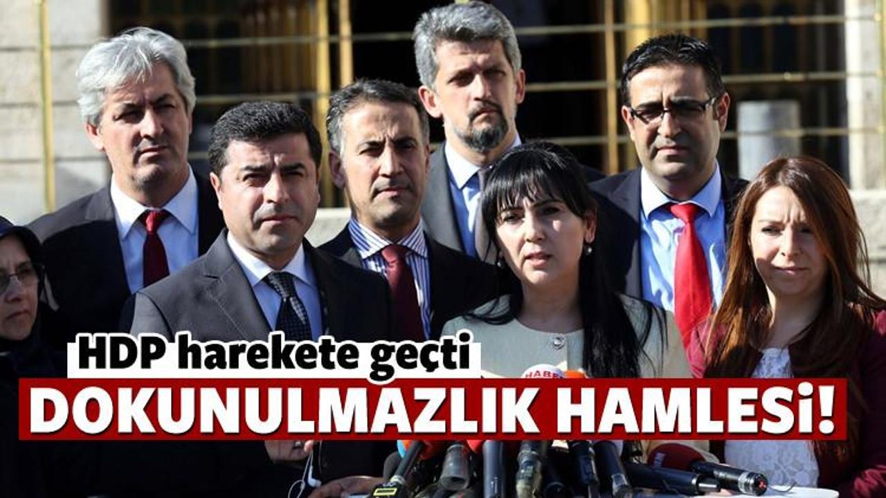 HDP'den flaş dokunulmazlık hamlesi!