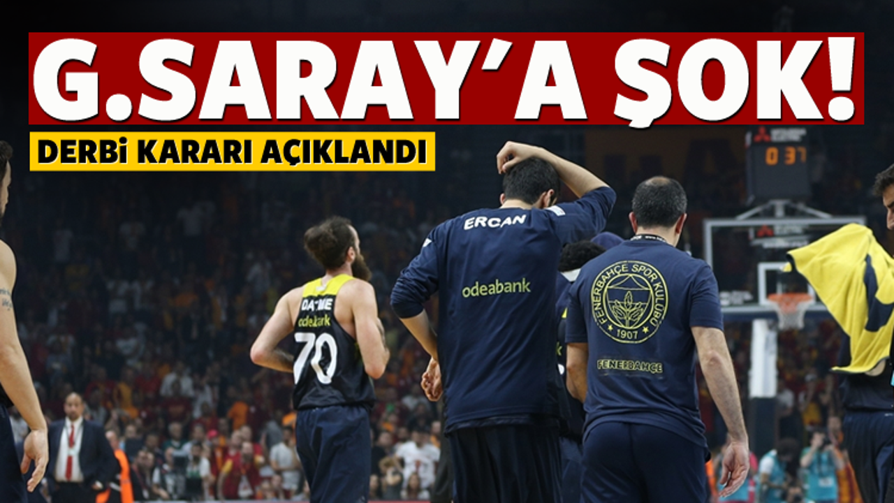 Galatasaray'a şok! Derbi kararı açıklandı