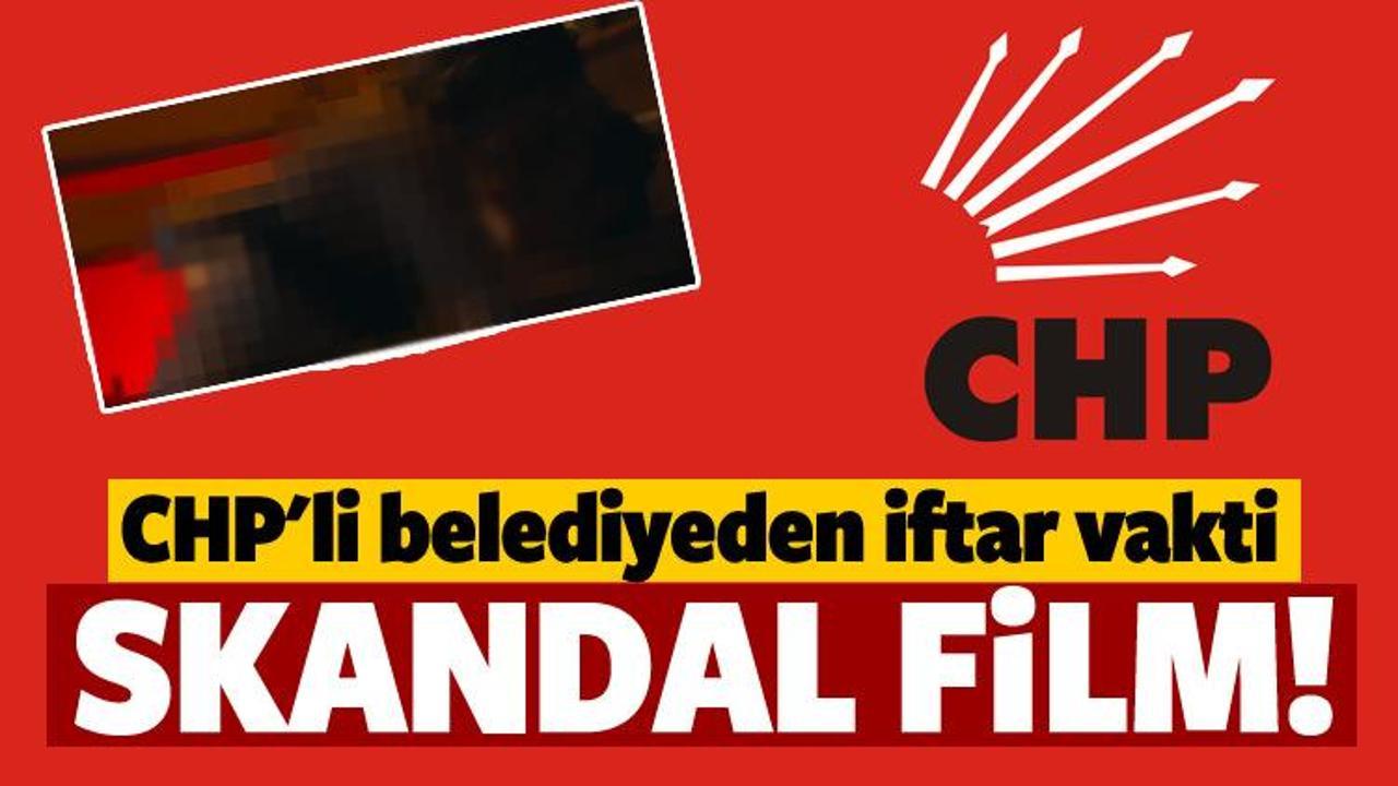 CHP'li belediyeden iftar vakti skandal film