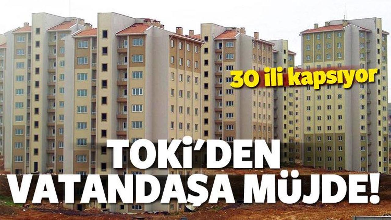 TOKİ'den 30 ilde 2 bin 574 konutluk a&ccedil;ık satış