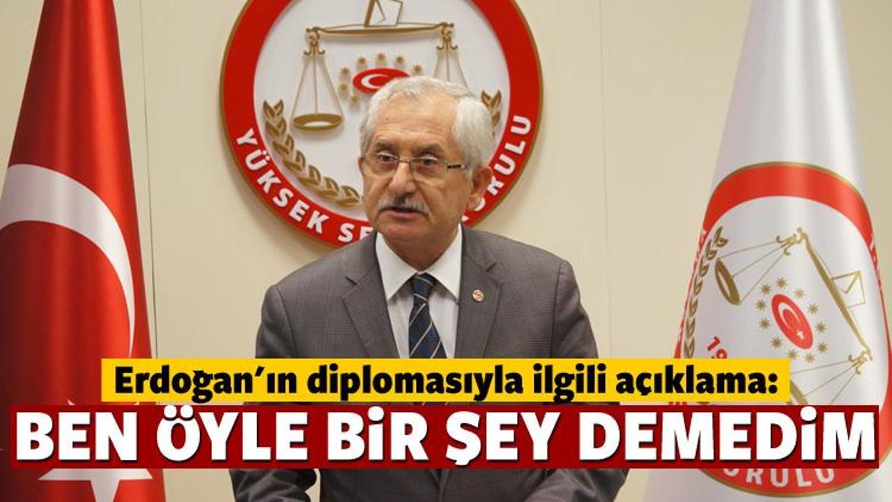 YSK Başkanı'ndan Erdoğan diploması açıklaması!