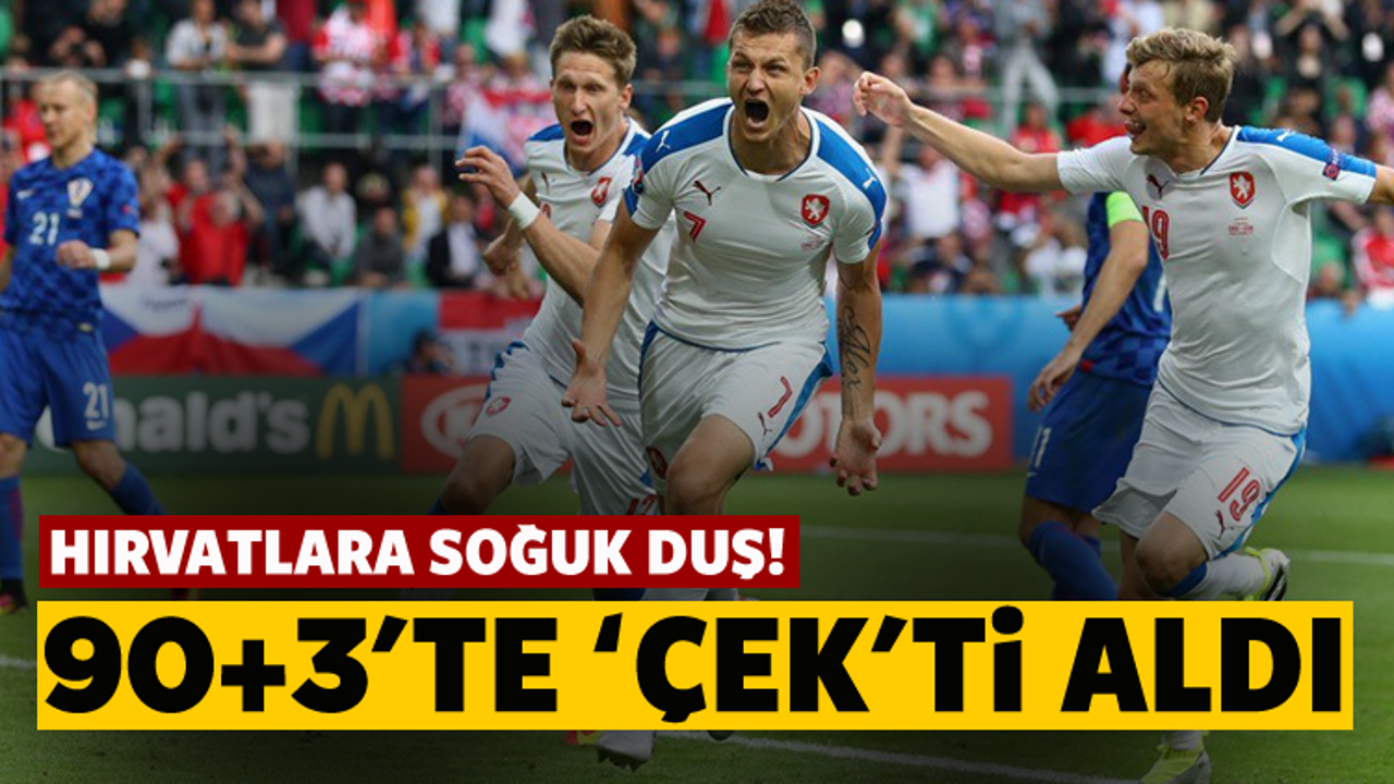 Çekler'in dönüşü! Hırvatistan 90+3'te yıkıldı!