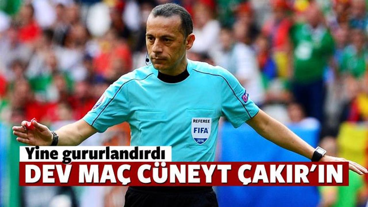 EURO 2016'da dev maç Cüneyt Çakır'ın!