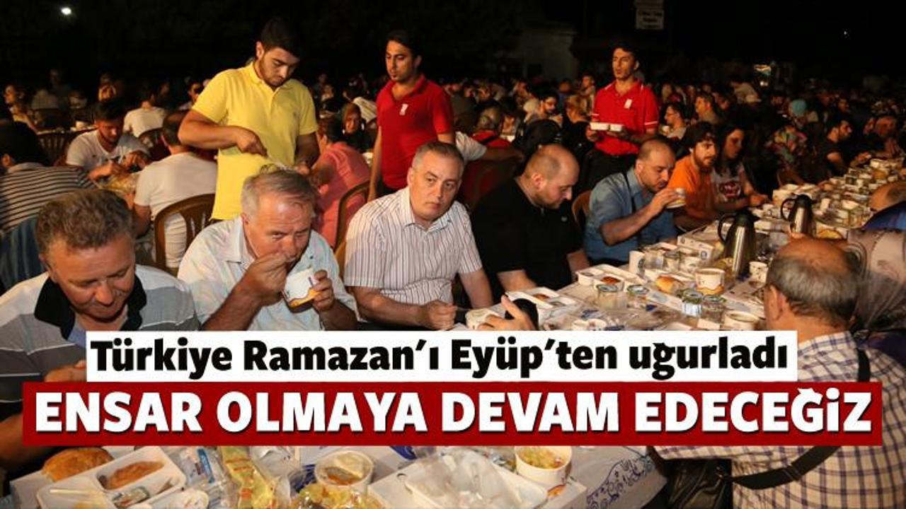 Türkiye Ramazan-ı Şerif’i Eyüp Sultan’dan uğurladı