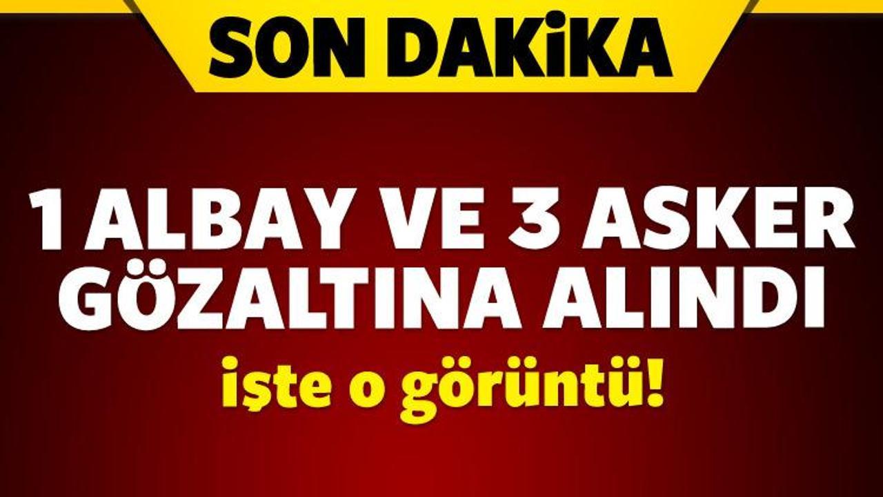 1 albay ile üç asker gözaltına alındı!