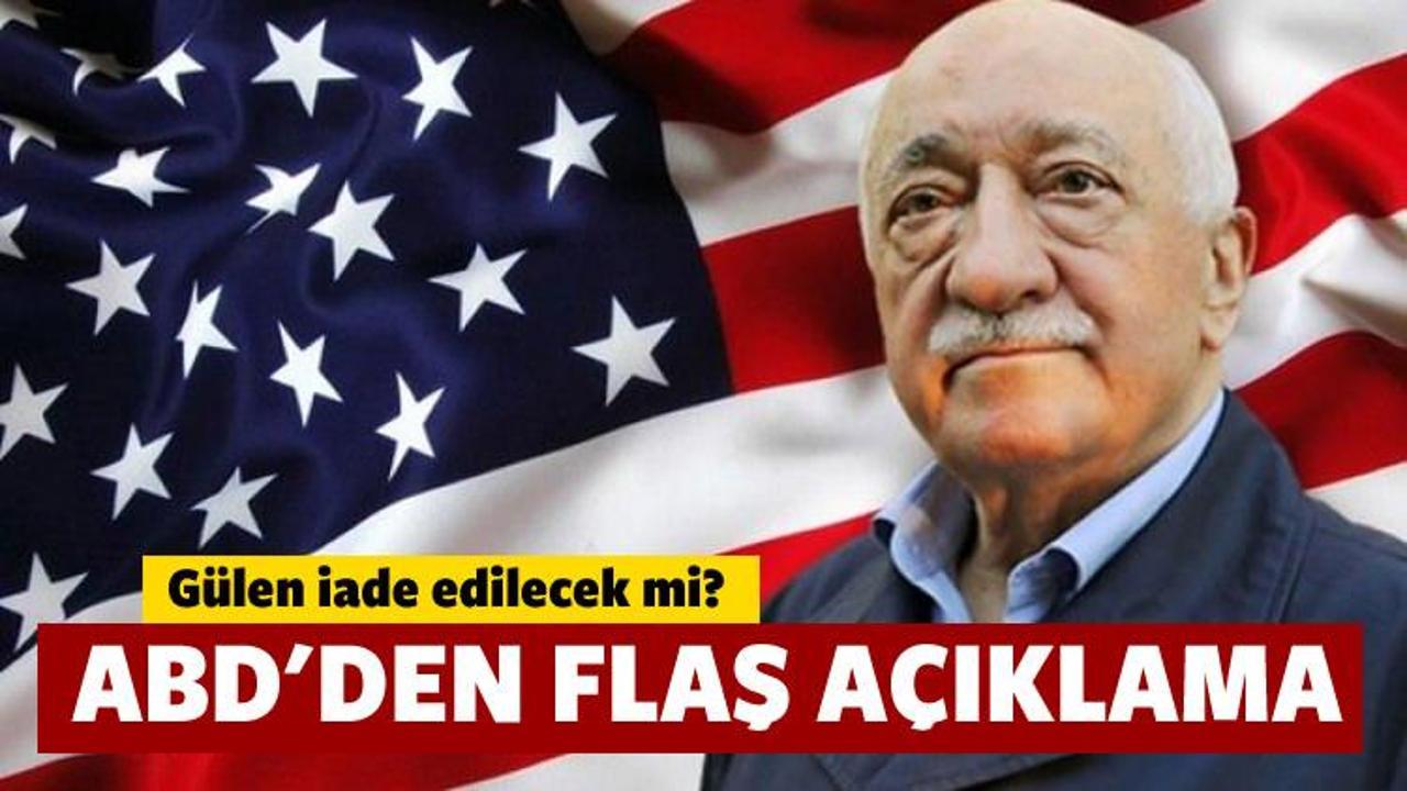 ABD'den Fethullah Gülen açıklaması