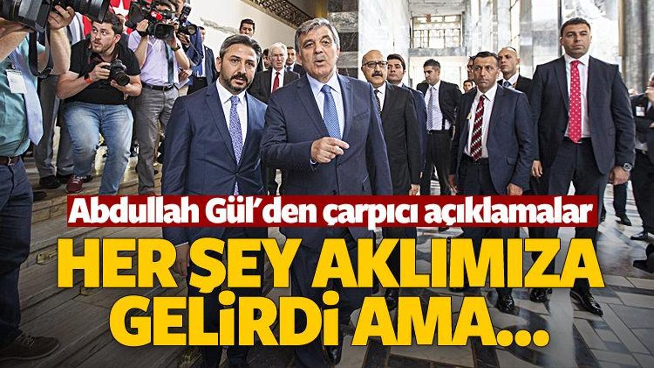 Abdullah G&uuml;l a&ccedil;ıklama yaptı