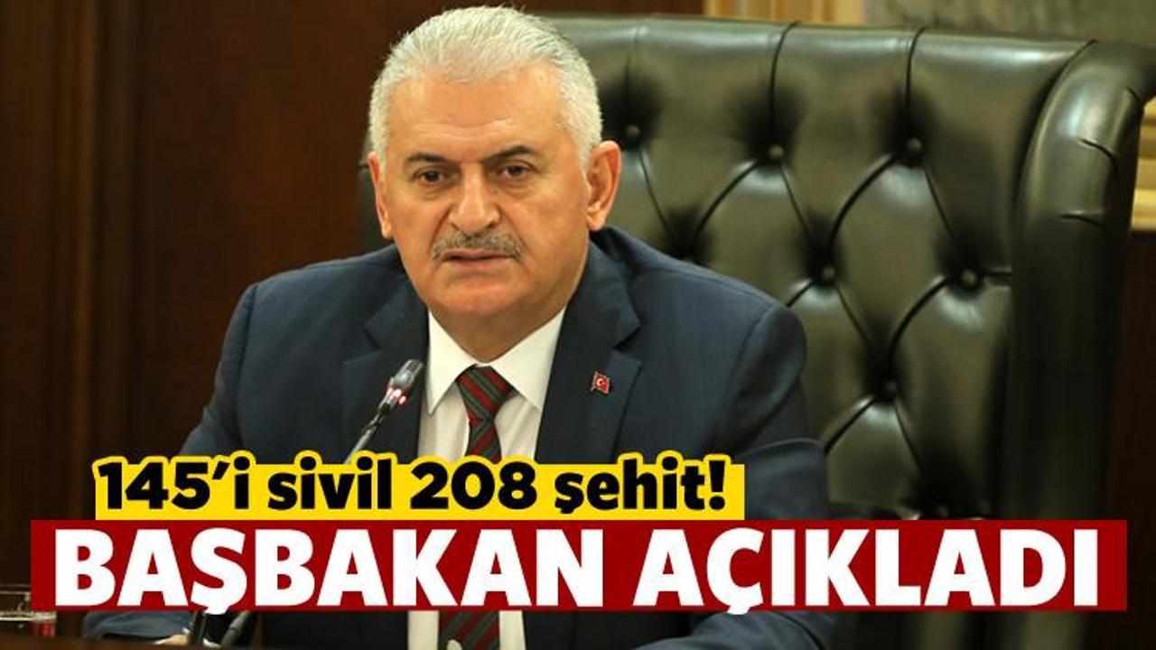 Başbakan Yıldırım açıkladı: 208 şehit