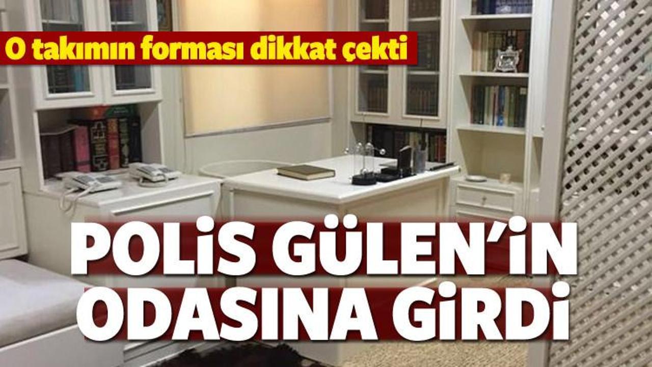 Polis teröristbaşı Gülen'in odasına girdi