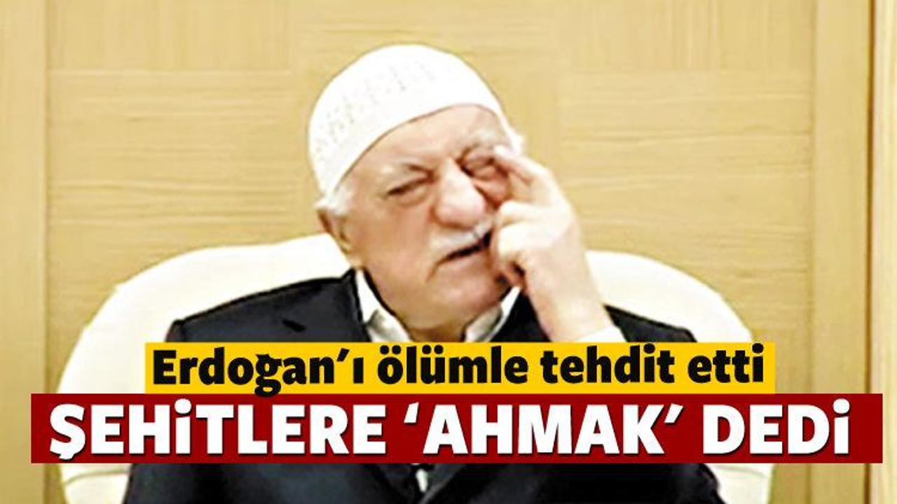Ter&ouml;ristbaşı G&uuml;len'den T&uuml;rk milletine: Ahmaksınız