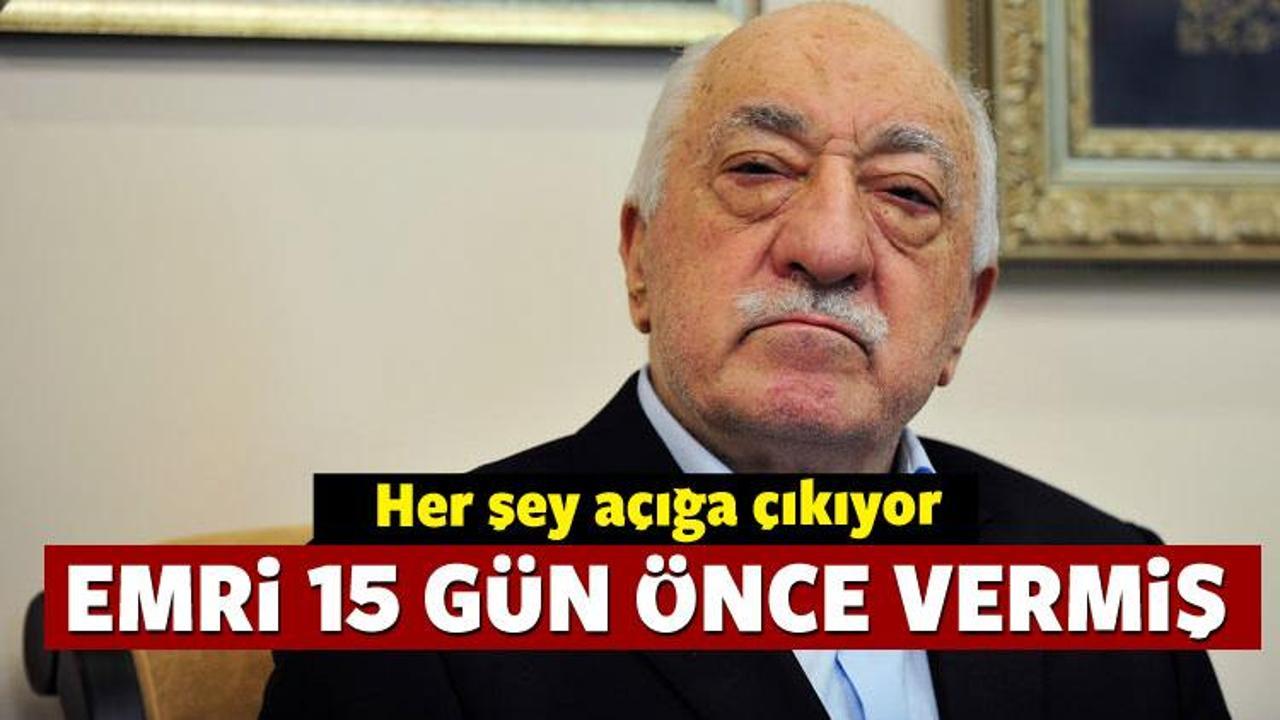 Emri 1 Temmuz’da Fetullah Gülen verdi