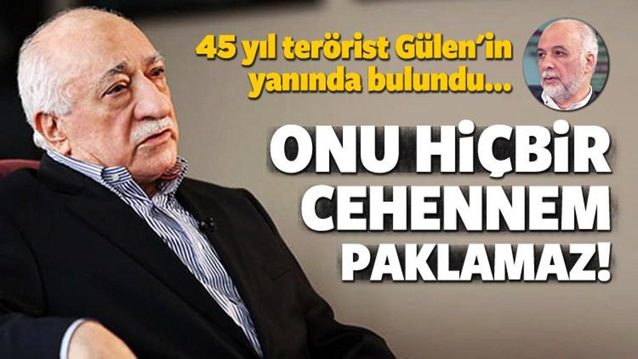 Erdoğan: Gülen'i hiçbir cehennem paklamaz!