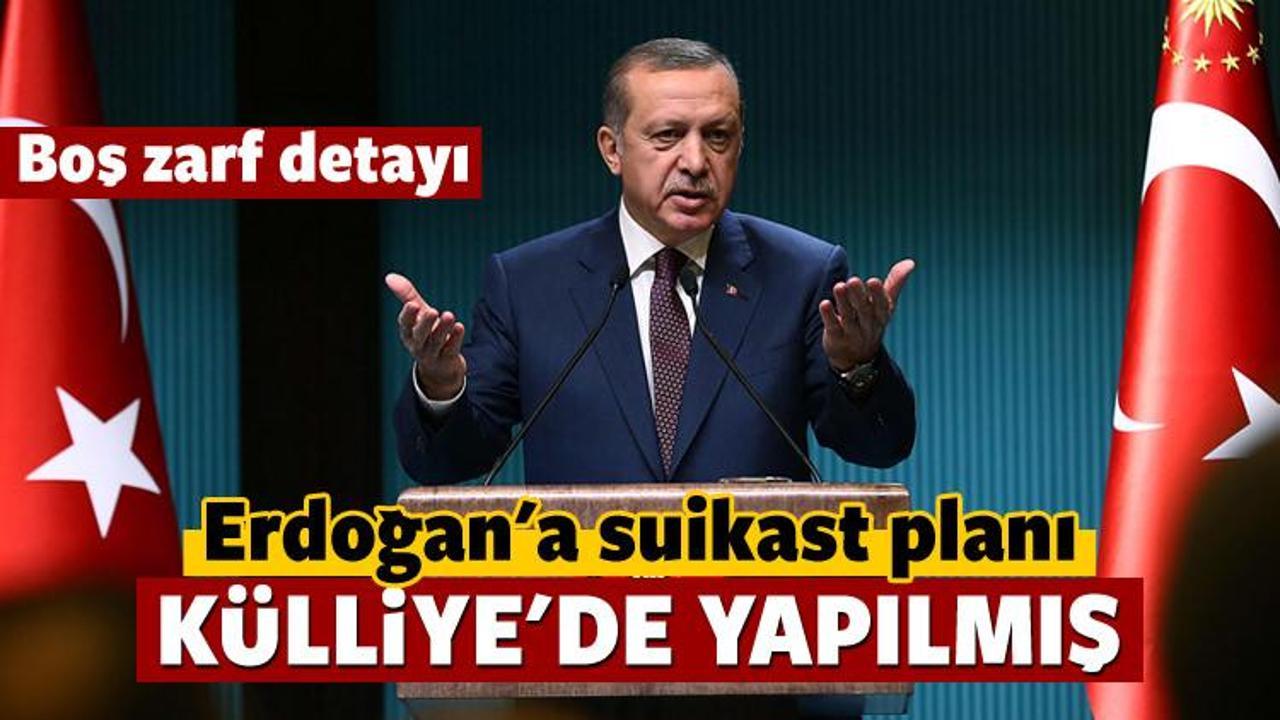 Erdoğan'a suikast planları Külliye'de yapılmış