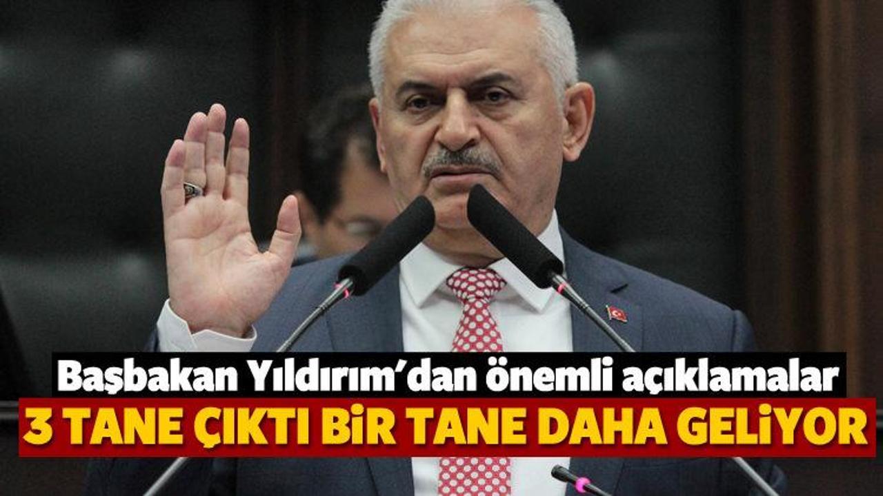 Yıldırım: 3 tane çıktı bir tane daha geliyor