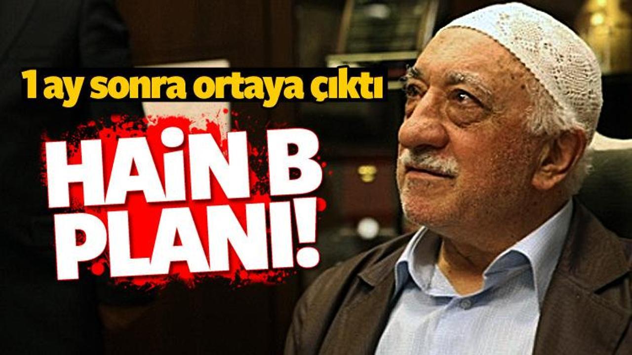 FETÖ’nün sinsi B planı ortaya çıktı