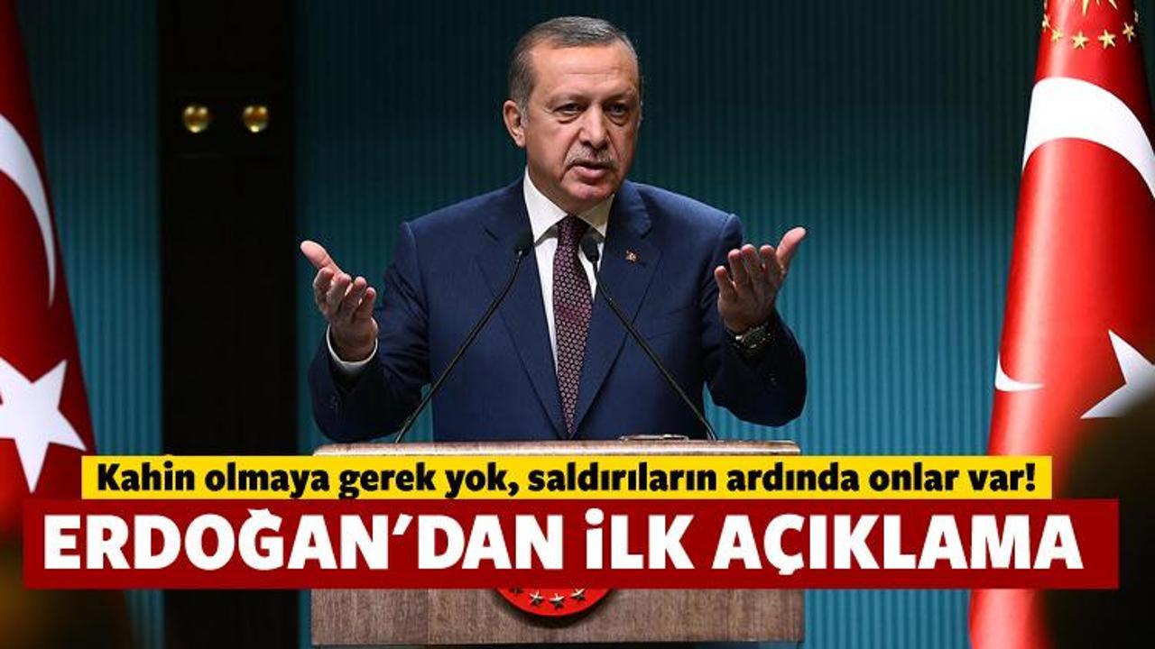 Erdoğan'dan terör saldırıları için ilk açıklama